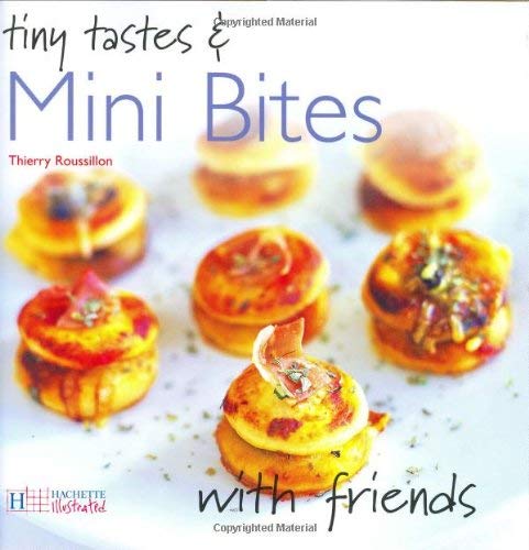 Tiny Tastes and Mini Bites